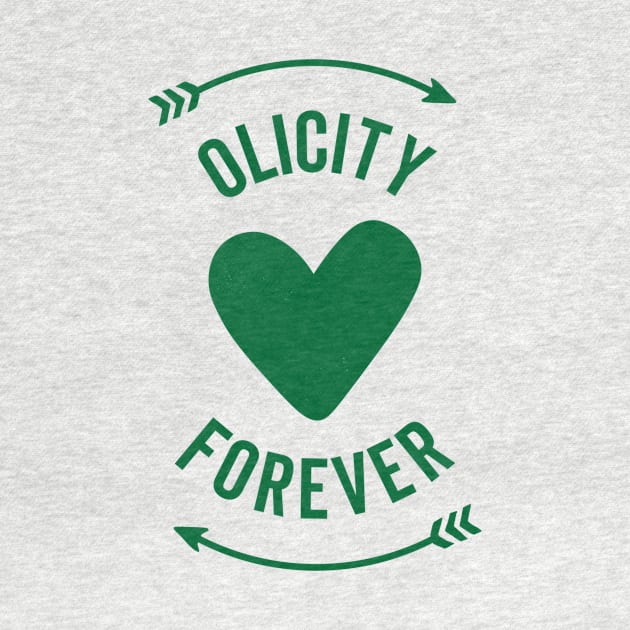 Olicity Forever by FangirlFuel